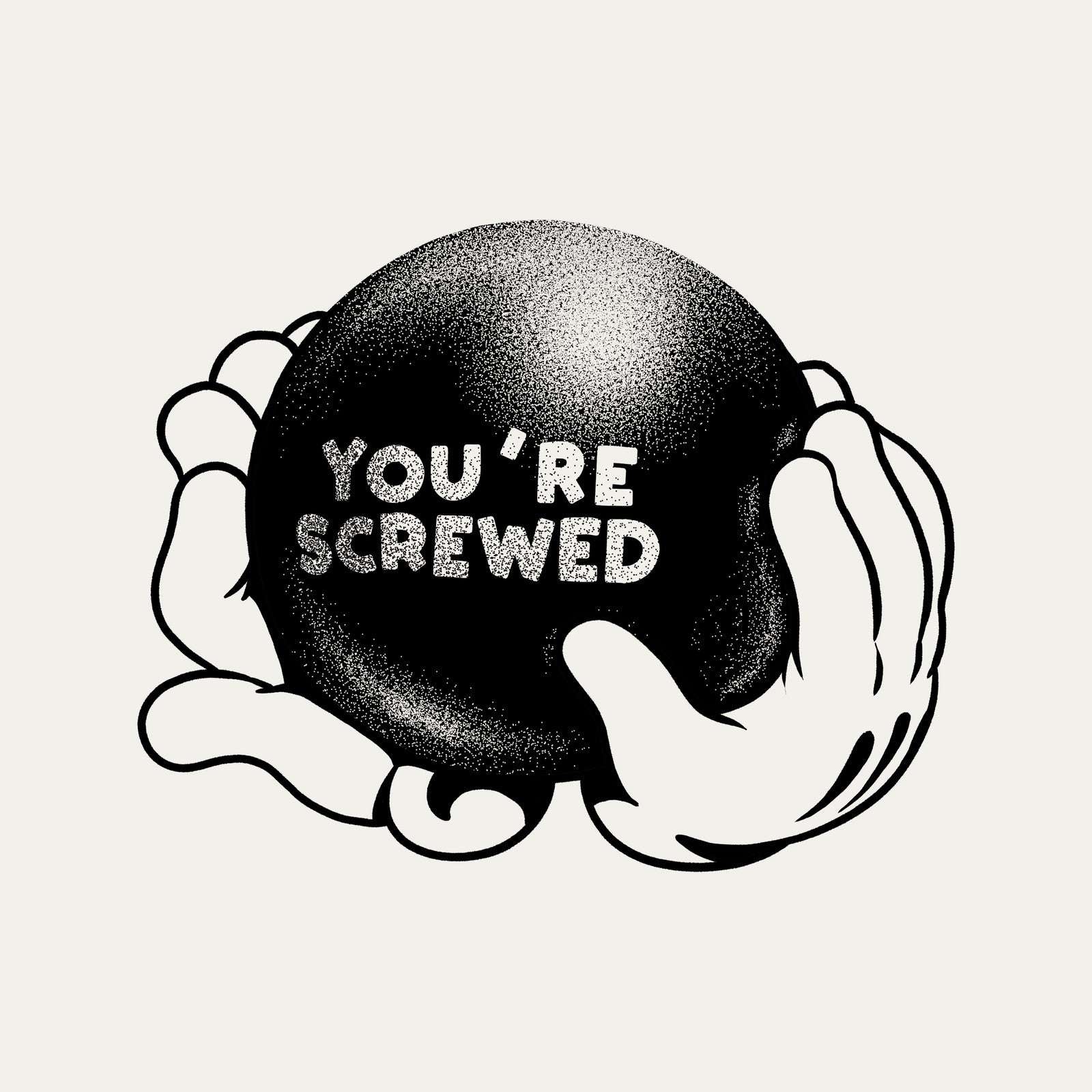 You re screwed